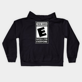 These Hands Rated E Kids Hoodie